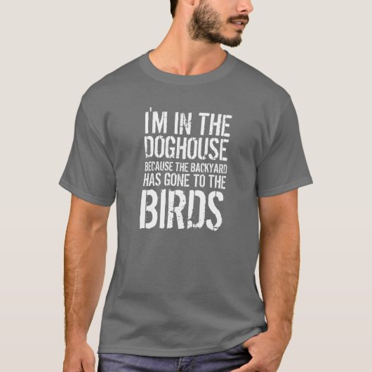 Grappig citaat dat ik in de Doghouse ben T-shirt (Voorkant)