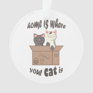 Grappig citaat Home is waar je kat is Ornament