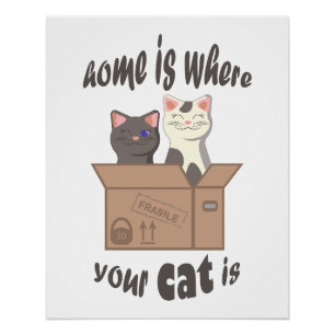 Grappig citaat Home is waar je kat is Perfect Poster