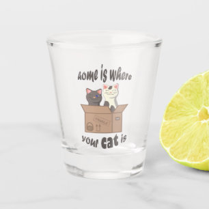 Grappig citaat Home is waar je kat is Shot Glas