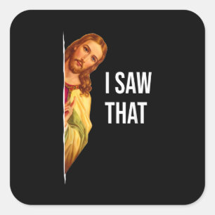 Grappig citaat Jezus Meme dat ik die Christelijke  Vierkante Sticker
