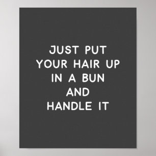 Grappig citaat over levensadvies en veerkracht poster