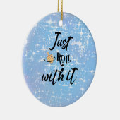 Grappig citaat - rol gewoon met Chanoeka Keramisch Ornament (Rechts)