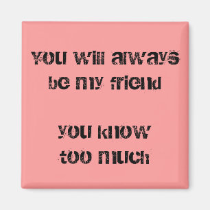 Grappig citeert fridge magnets humor leuke vriend magneet
