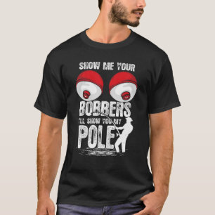 Grappig Classic Show me je klossen... ik zal je Sh T-shirt