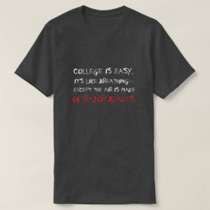 Grappig "College is Easy" Sarcastic T-shirt