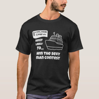 Grappig Cruise-shirt Meest Waarschijnlijk Wint Sex T-shirt