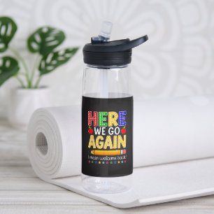 Grappig, daar gaan we weer, leraar, ik bedoel welk waterfles