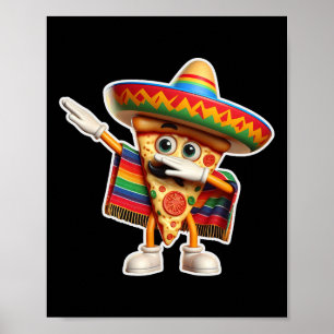 Grappig Dabbing Mexicaanse Pizza Dance Food Lover Poster