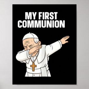 Grappig Dabbing Paus Mijn Eerste Communie Gift T-s Poster