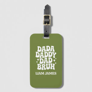 Grappig Dada Daddy Papa Bruh Vaders dag cadeau voo Bagagelabel