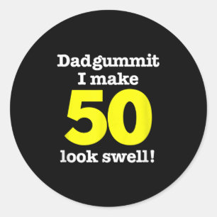 Grappig Dadgummit frase 50ste verjaardag, Fifty Gr Ronde Sticker