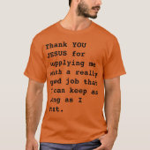 Grappig "Dank U JEZUS voor... echt goed werk" T-shirt (Voorkant)