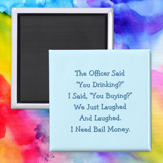 Grappig dat de agent zei dat je koelkastmagneet Dr Magneet