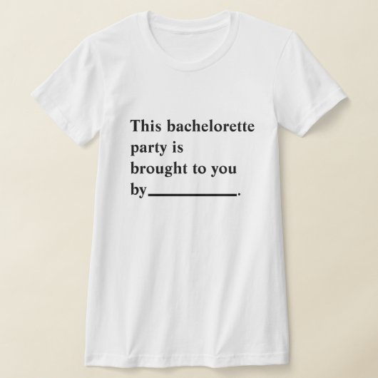 Grappig dat deze Bachelorette party je werd overva T-shirt (Laagn)
