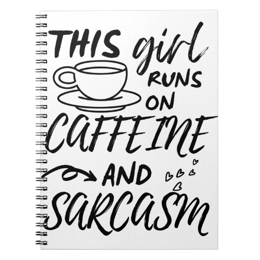 Grappig dat dit meisje op Caffeine en Sarcasm loop Notitieboek (Voorkant)