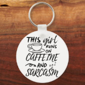 Grappig dat dit meisje op Caffeine en Sarcasm loop Sleutelhanger (Voorkant)