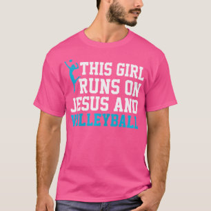 Grappig dat dit meisje op Jezus en volleybal rent T-shirt