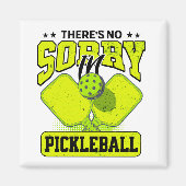 Grappig dat er geen sorry is in Pickleball Magneet (Voorkant)