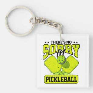 Grappig dat er geen sorry is in Pickleball Sleutelhanger