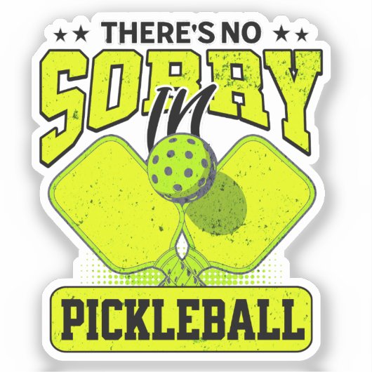 Grappig dat er geen sorry is in Pickleball  Sticker (Voorkant)