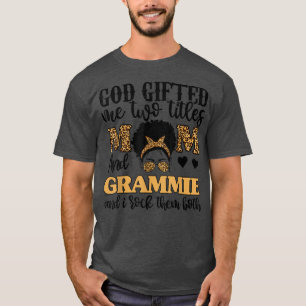 Grappig dat God me twee titels gaf: mama en Grammi T-shirt