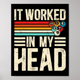 Grappig dat het werkte in mijn hoofd biljartspeler poster
