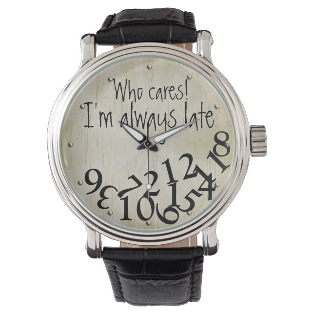 Grappig dat ik altijd te laat ben. horloge (Voorkant)