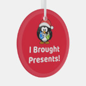 Grappig dat ik Cadeaus heb meegenomen! | Pinguïn Glas Ornament (Voorkant Rechts)