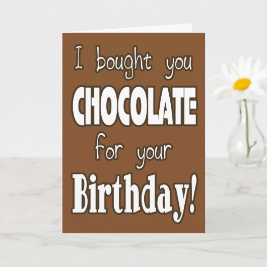 Grappig dat ik chocolade heb gekocht voor je Kaart (Kleine Plant)