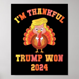 Grappig dat ik dankbaar ben Trump 2024 We Won Make Poster