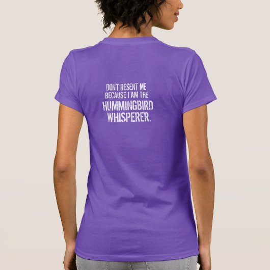 Grappig dat ik de kolibrie fluisteraar ben t-shirt (Achterkant)