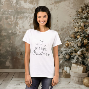 Grappig dat ik droomde van een Wine Kerstmis. T-shirt