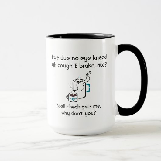 Grappig dat ik een koffiepauze spellingcontrole me mok (Rechts)