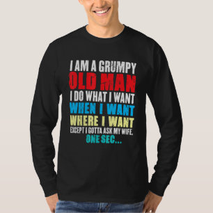 Grappig dat ik een onnozel oud Man ben dat ik doe T-shirt