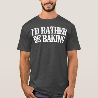 grappig dat ik eerder zou gaan bakken t-shirt