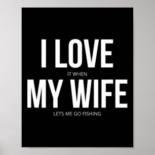 Grappig dat ik ervan hou als mijn vrouw me laat Ge Poster