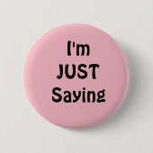 Grappig dat ik gewoon Gezegde Button ben, Roze (Voorkant)
