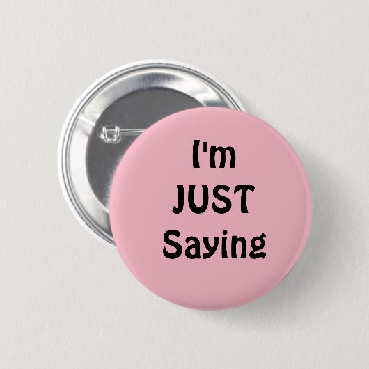 Grappig dat ik gewoon Gezegde Button ben, Roze (Voorkant /achterkant)