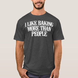  grappig dat ik graag meer dan mensen zeg. t-shirt