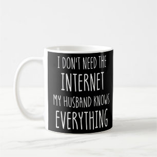Grappig dat ik het internet niet nodig heb. Mijn m Koffiemok