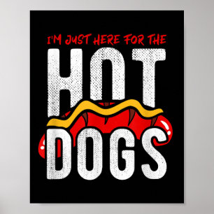 Grappig dat ik hier ben voor de hotdogs bbq poster