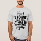 Grappig dat ik je neus t-shirt heb gevonden (Voorkant)