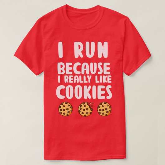 Grappig dat ik loop, want ik hou echt van koekjes  t-shirt (Design voorkant)