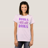 Grappig dat ik meer T-shirt voor boeken nodig heb (Voorkant volledig)