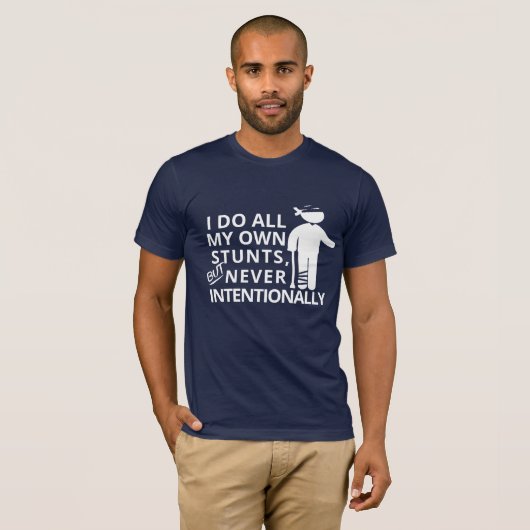 Grappig dat ik mijn eigen grafische stunts doe t-shirt (Voorkant volledig)