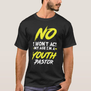Grappig dat ik mijn leeftijd niet in de gaten zal t-shirt