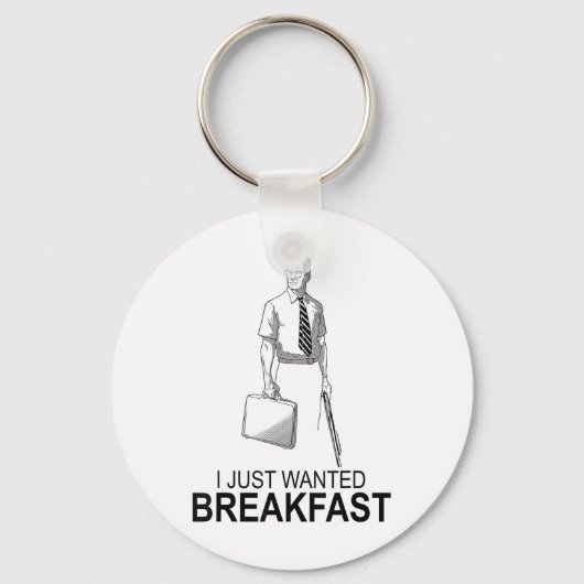Grappig dat ik net wilde ontbijten _2 sleutelhanger (Voorkant)