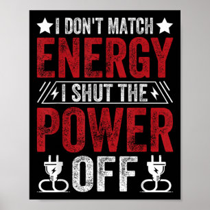 Grappig dat ik niet bij de energie kom, ik sluit d poster