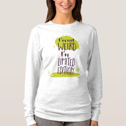 Grappig dat ik niet gek ben... ik ben Limited Edit T-shirt (Voorkant)